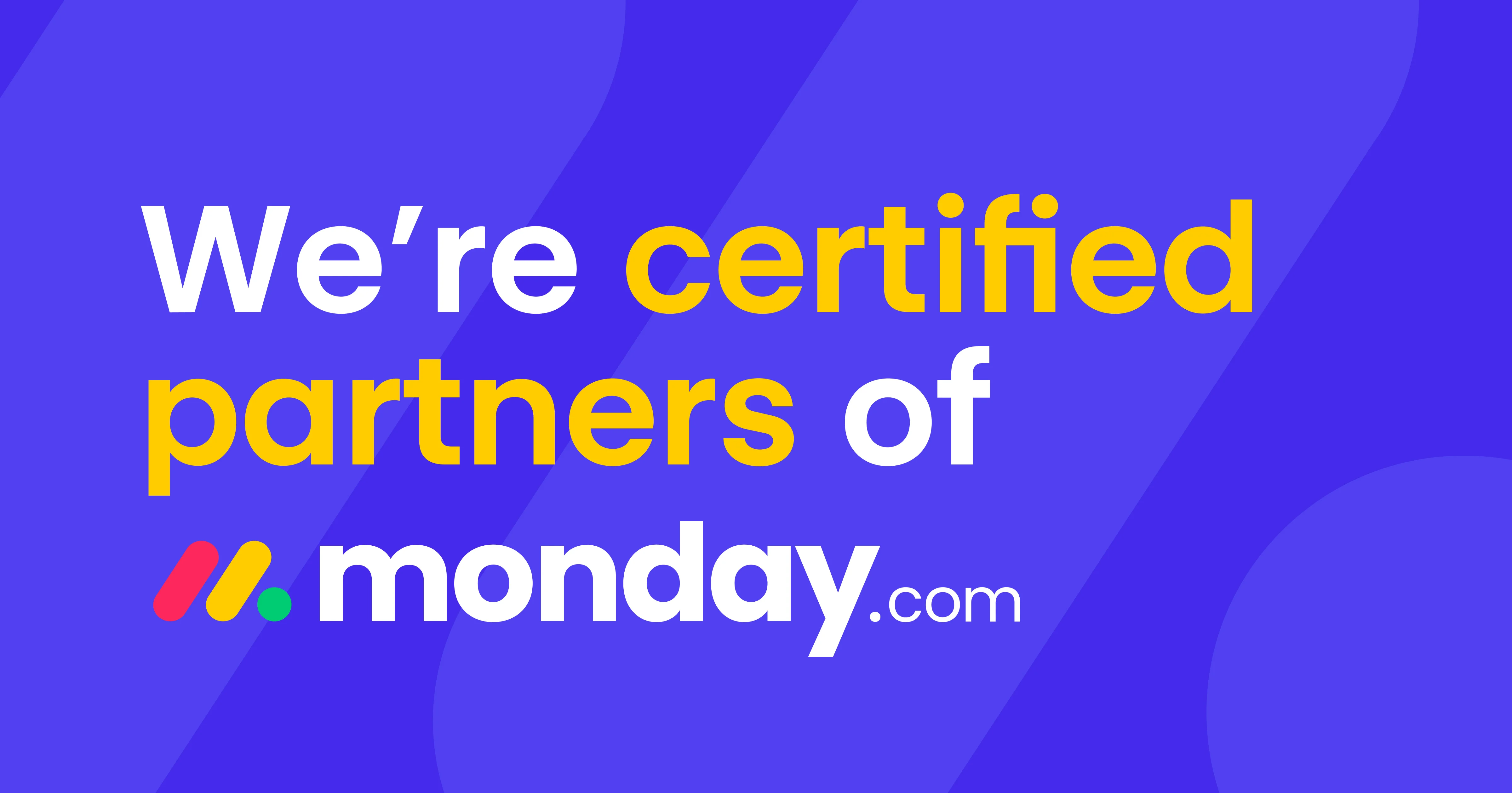 We're certified partners of monday.com